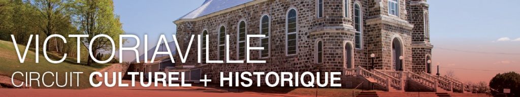 Victoriaville - Destination pour tous - Itinéraire culturel dans la ville