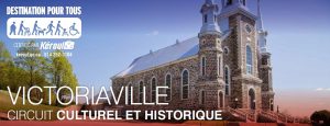 Circuit culturel et historique à Victoriaville