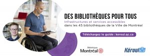 Personne en fauteuil roulant lisant un livre, Bibliothèques de Montréal