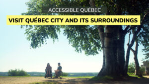 Visit Québec City and its surroundings